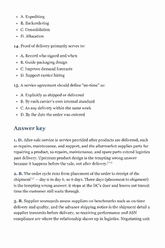 Page 108 of the CLTD Study Guide — 2026 Edition PDF — Practice exam — Domain 2: Demand and Capacity Management: A. Expediting B. Backordering C. Consolidation D. Allocation 14. Proof of delivery primarily serves to: A. Record who signed and when B. Guide packaging design…