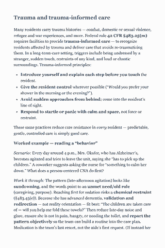 Page 84 of the CNA — Complete Study Guide (2026) PDF — Chapter 6 — Mental Health & Social-Service Needs: Trauma and trauma-informed care Many residents carry trauma histories — combat, domestic or sexual violence, refugee and war experiences, and more. Federal…