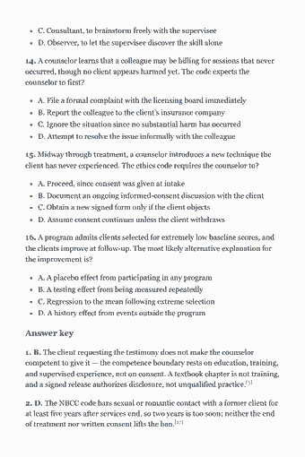 Página 20 del PDF de NCE Study Guide — 2026 Edition — Chapter 1: Professional Practice and Ethics: C. Consultant, to brainstorm freely with the supervisee D. Observer, to let the supervisee discover the skill alone 14. A counselor learns that a colleague may…