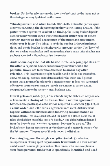 Page 278 of the Minnesota Real Estate Broker Exam Study Guide (2026) PDF — Part II — Minnesota State Law & Practice: broker. Not by the salesperson who took the check, not by the team, not by the closing company by default — the broker. Who deposits it, and when (subd.…