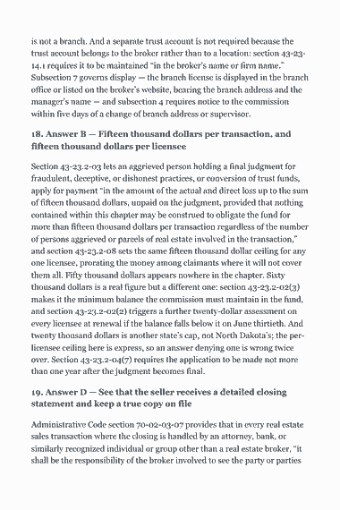 Page 339 of the North Dakota Real Estate Broker Exam Study Guide (2026) PDF — Section 43-23-01 says it in one sentence: “The state real estate commission: is not a branch. And a separate trust account is not required because the trust account belongs to the broker rather than to a location: section 43-23- 14.1…