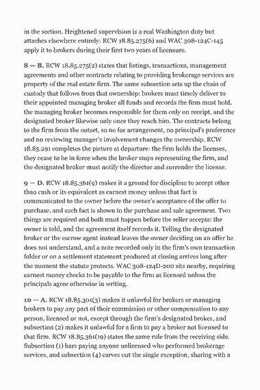Page 295 of the Washington Real Estate Broker Exam Study Guide (2026) PDF — Part II — Washington State Law & Practice: in the section. Heightened supervision is a real Washington duty but attaches elsewhere entirely: RCW 18.85.275(6) and WAC 308-124C-145 apply it to brokers…