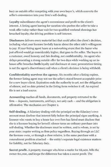Page 35 of the Real Estate Broker Exam Study Guide — National Portion (2026) PDF — Part C — Fiduciary duties, at the level a broker is examined on: bury an outside offer competing with your own buyer’s, which converts the seller’s convenience into your firm’s self-dealing. Loyalty subordinates the agent’s…