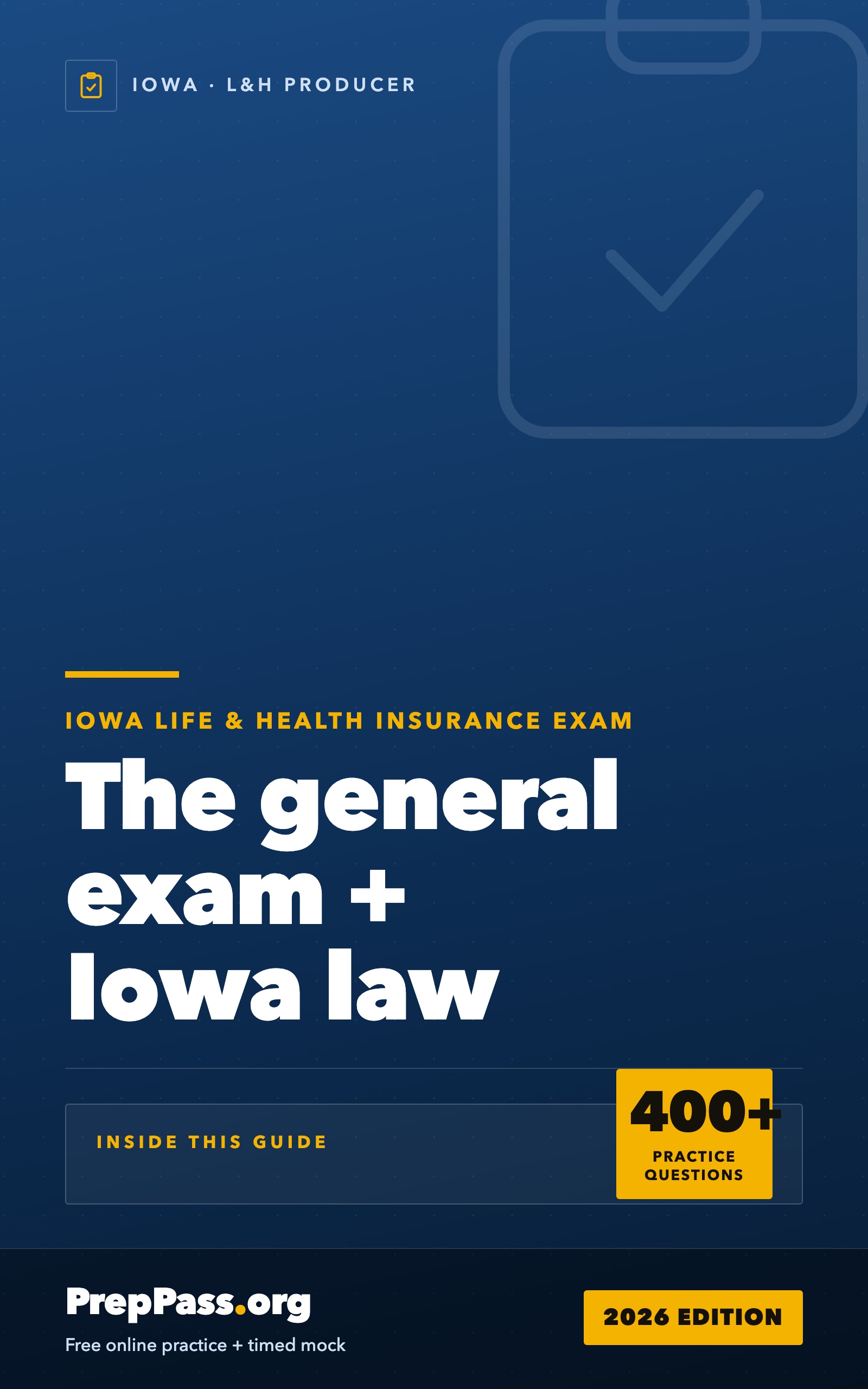 Iowa Life & Health Insurance Producer Exam — Complete Study Guide (2026) cover