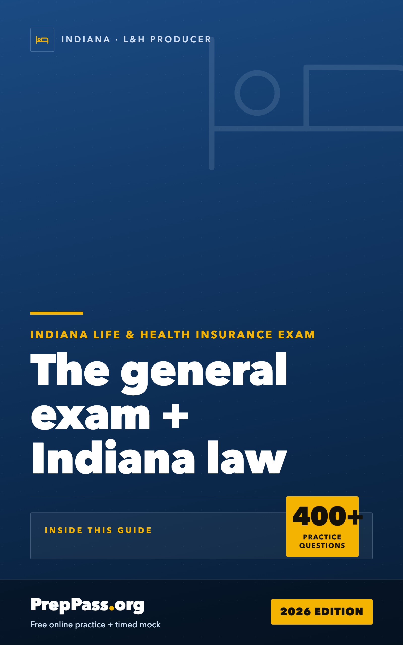 Indiana Life & Health Insurance Producer Exam — Complete Study Guide (2026) cover