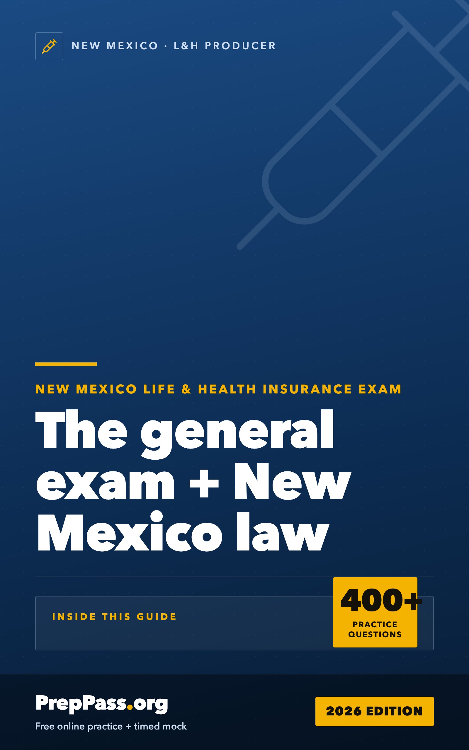 New Mexico Life & Health Insurance Producer Exam — Complete Study Guide (2026) cover