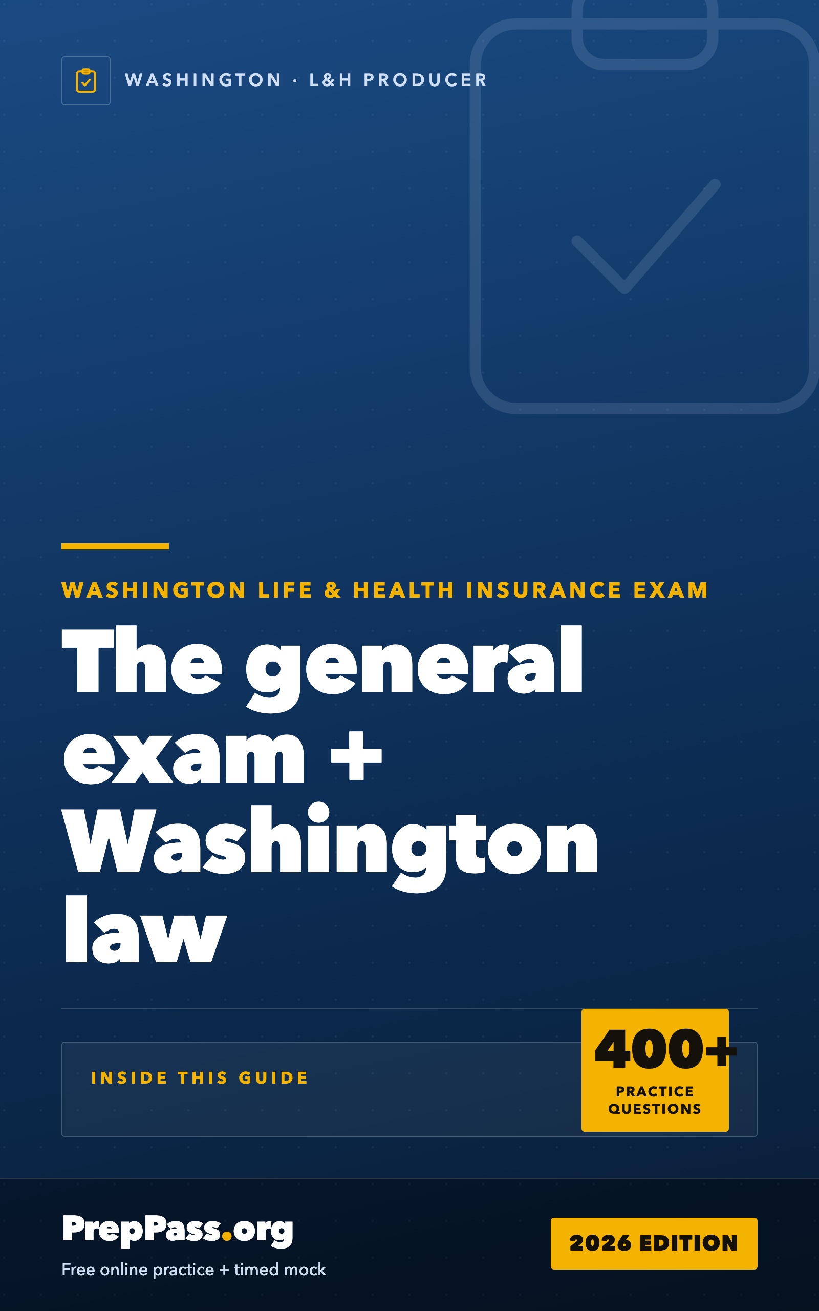 Washington Life & Health Insurance Producer Exam — Complete Study Guide (2026) cover
