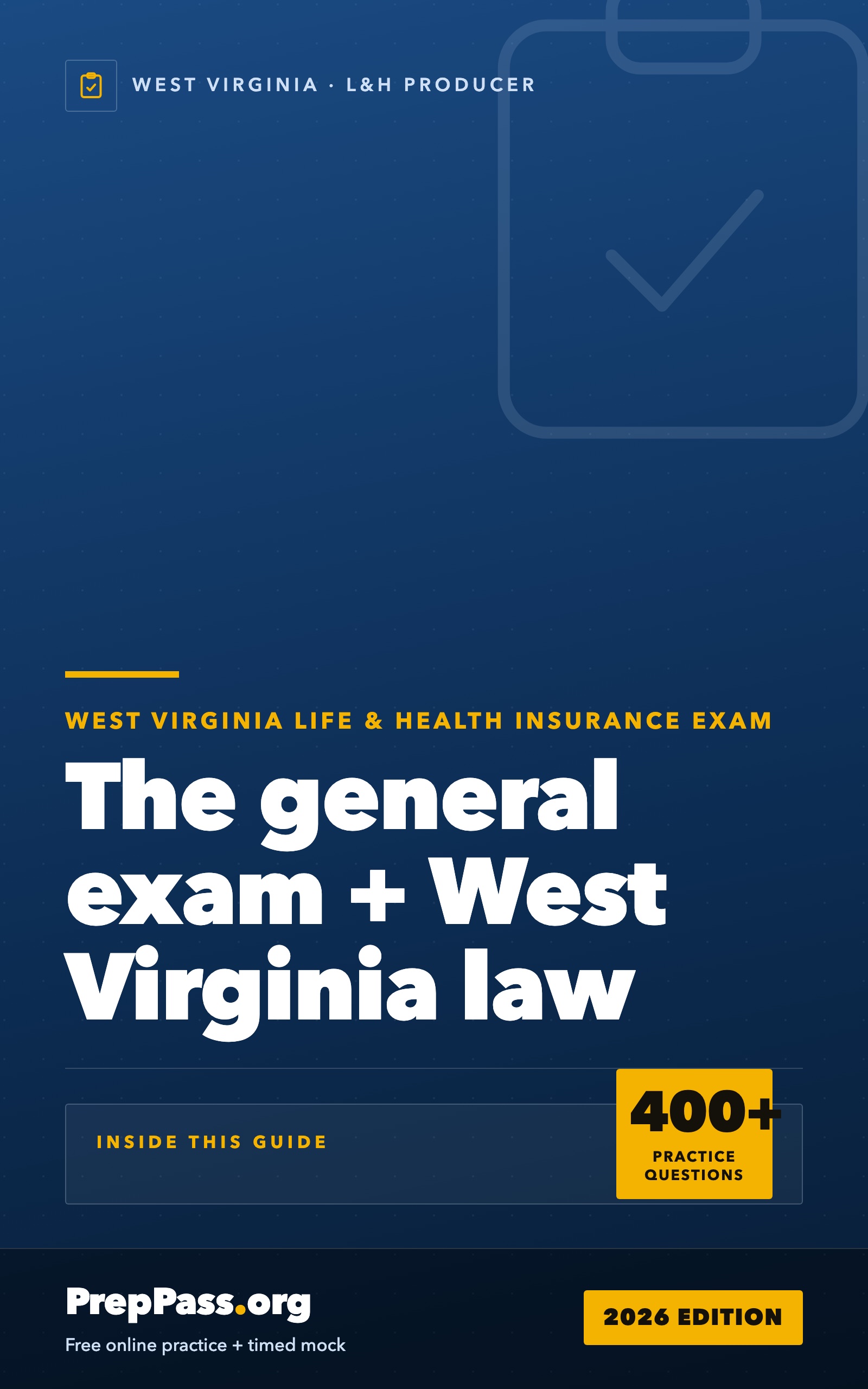 West Virginia Life & Health Insurance Producer Exam — Complete Study Guide (2026) cover