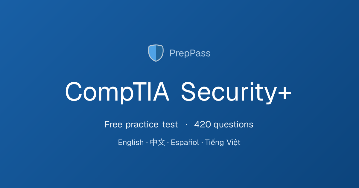 CompTIA Security+ Practice Test 2026 — 420 Free Questions